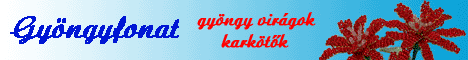 Gy�ngy vir�gok, bar�ts�g kark�t�k - www.gyongyfonat.hu